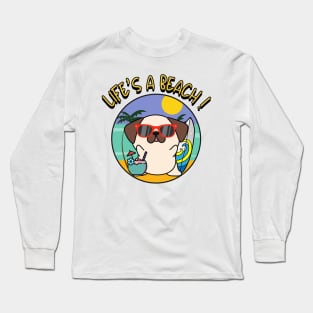 Life's a beach Pug Long Sleeve T-Shirt